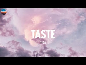 Taste - Tyga (Lyrics)