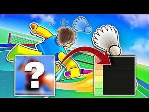 Roblox Sport Game Tier List - RACKET RIVALS 🏸🔥