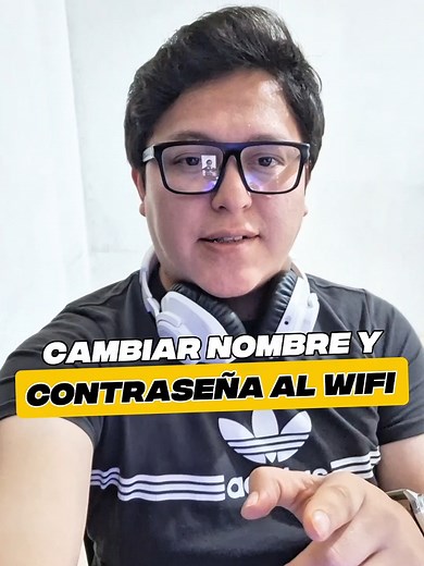Cómo cambiar el nombre y contraseña del WIFI