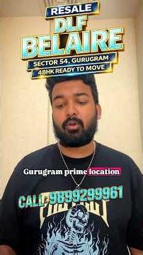 👑 DLF Belaire Sector 54 Gurgaon | 3BHK & 4BHK Ultra Luxury Flats | Golf Course Road