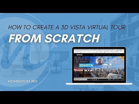 How to Create 3D Vista Virtual Tours!