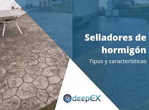 Selladores de hormigón: ¿Qué son? | Tipos y características- deepEX