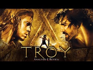 Troy (2004) Movie | Brad Pitt Eric Bana, Orlando Bloom | Analysis and Review