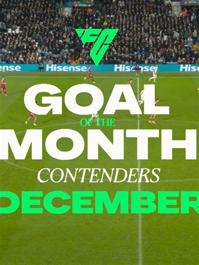 Vote for EA SPORTS FC Goal of the Month: December