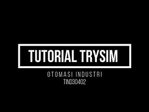Tutorial TrySim - Otomasi Industri