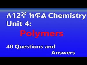 Grade 12 Chemistry Unit 4: Polymers | Questions and Answers