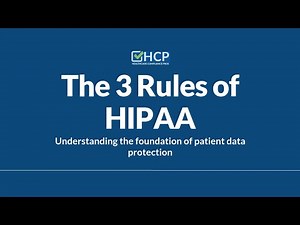 The 3 Rules of HIPAA