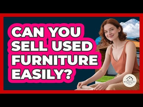 Can You Sell Used Furniture Easily?