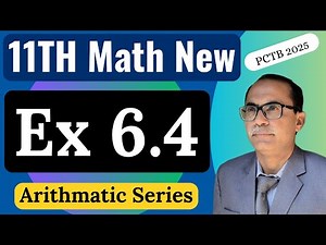 Exercise 6.4 Chapter 6 || 11Th Class Math New Book 2025 PCTB || Arithmatic Series