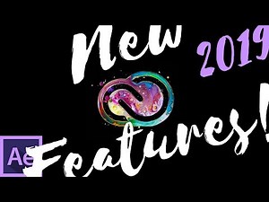 Adobe After Effects 2019 - New Features