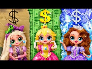 Princesses Riches, Fauchées et Giga-Riches / 30 DIY LOL OMG