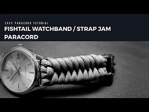 Easy paracord tutorial - fishtail watch band / strap jam paracord