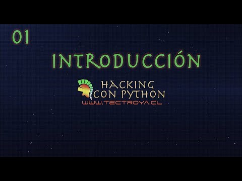 Hacking con Python - Introducción - Vídeo 1