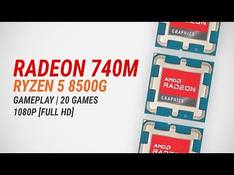 Radeon 740M + Ryzen 5 8500G: Test in 20 games at 1080p