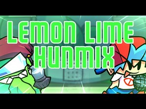 【FNF】Lemon Lime - Hunmix优化修改修复