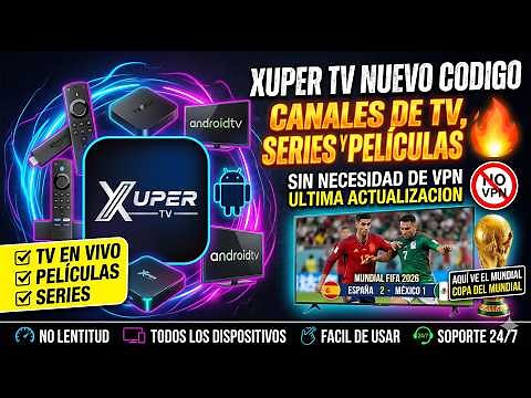 NEW XUPER CODE! 💥 How to Watch Channels, Series, and Movies (2026 World Cup 🏆 No VPN)