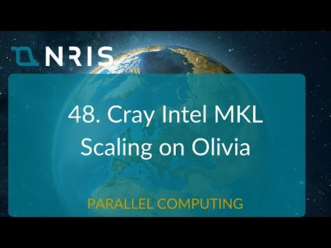 48. Cray Intel MKL Scaling on Olivia