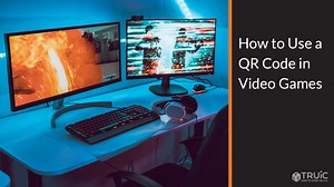 How To Use A QR Code In Video Games | TRUiC