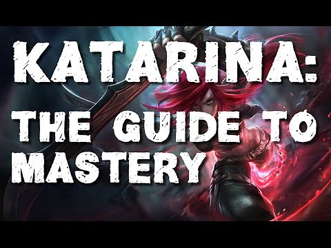 Katarina: The Guide to Mastery with Professor Milk
