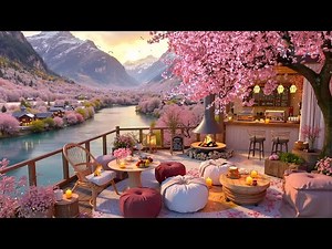 Spring Café Ambience with Warm Jazz | Cozy Riverside Terrace under Cherry Blossoms and Soft Light🌸