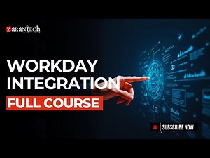 Workday Integration Full Course | ZaranTech