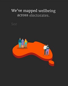 We’ve mapped wellbeing across electorates. See how your area stacks up in the Australian Unity Wellbeing Index. | Australian Unity