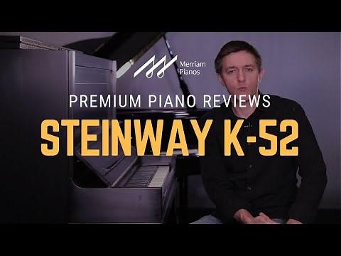 🎹Steinway K-52 Traditional Upright Piano Review - Handcrafted Upright🎹