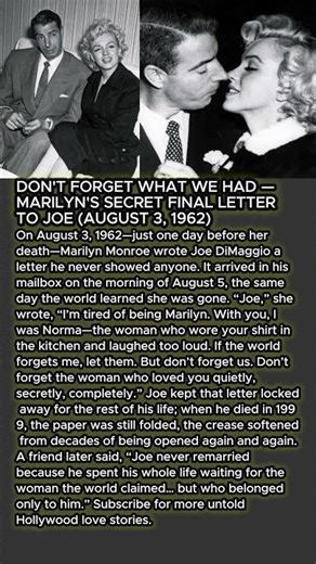 DON'T FORGET WHAT WE HAD — MARILYN'S SECRET FINAL LETTER TO JOE 💌💔