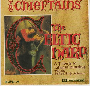 The Chieftains With The Belfast Harp Orchestra - The Celtic Harp: A Tribute To Edward Bunting