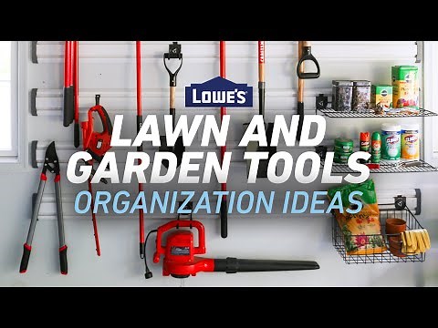 LAWN AND GARDEN TOOLS | Storage and Organization Solutions