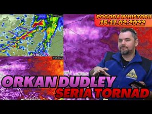 Hurricane Dudley. A series of tornadoes over Poland. How it formed and the destruction it caused.