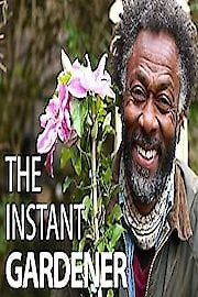 Watch The Instant Gardener Season 1 Episode 1 - Episode 1