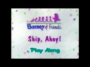 Barney and Friends Play Along - Episode 9 - Ship, Ahoy!
