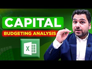 Capital Budgeting Analysis in Excel | Basic to Advance