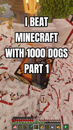 I beat minecraft with 1000 dogs Short Part 1