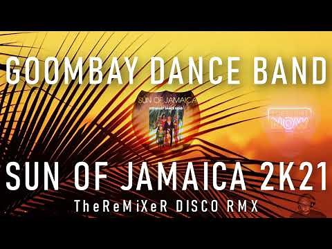 Goombay Dance Band - Sun Of Jamaica 2K21 (TheReMiXeR DISCO RMX)