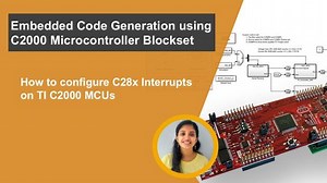 How to Configure C28x Hardware Interrupts on C2000 MCUs | Getting Started with C2000 Microcontroller Blockset, Part 7