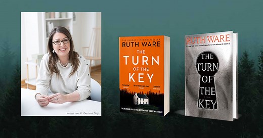 The Turn of the Key; the gripping thriller from Ruth Ware