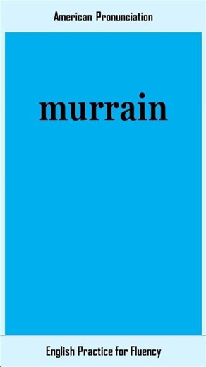 murrain, How to Say or Pronounce MURRAIN in American, British English, Pronunciation