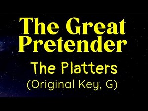 The Great Pretender The Platters (Original Key, G) Karaoke