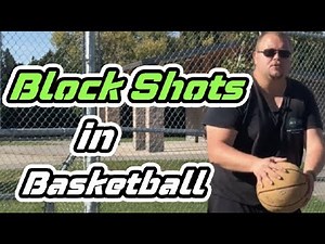 How To Block Shots In Basketball | How To Become A Better Defender In Basketball