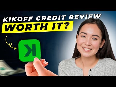 Kikoff Credit Review 2025 | Pros and Cons | Detailed Overview
