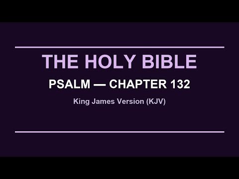 Psalm 132 | KJV Bible Reading with Calming Music | Sleep & Meditation