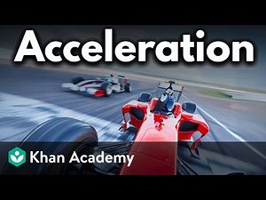 Acceleration | Middle school physics | Khan Academy