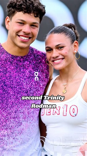 How many celebrities has Ben Shelton dated?#usa #benshelton #ex #TrinityRodman #gf
