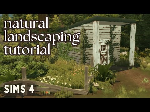 Natural Landscaping Tutorial - SIMS 4