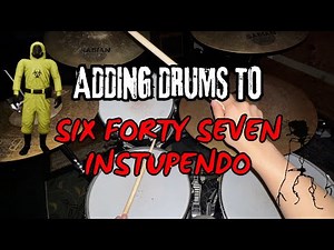 Six Forty Seven - Instupendo WITH Drums