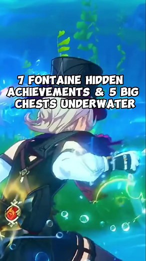 7 Fontaine Hidden Achievements and Underwater Chests