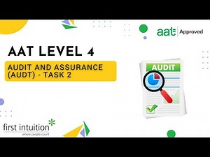 AAT Q2022 Level 4 Audit and Assurance (AUDT) - Task 2 - First Intuition
