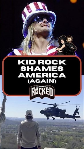 KID ROCK Uses Army and Hates Protesters | The Podcast That Rocked #Shorts